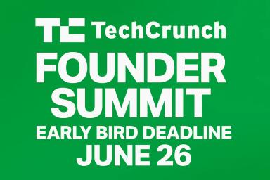 TechCrunch Founder Summit: ההרשמה המוקדמת נסגרת ב-26 ביוני עם הנחה של עד 190 דולר