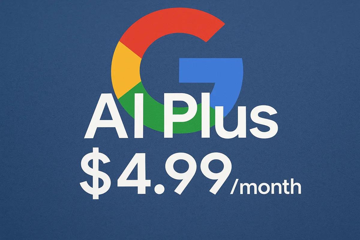 Google הורידה את מחיר AI Plus ל-4.99 דולר ומחריפה את התחרות