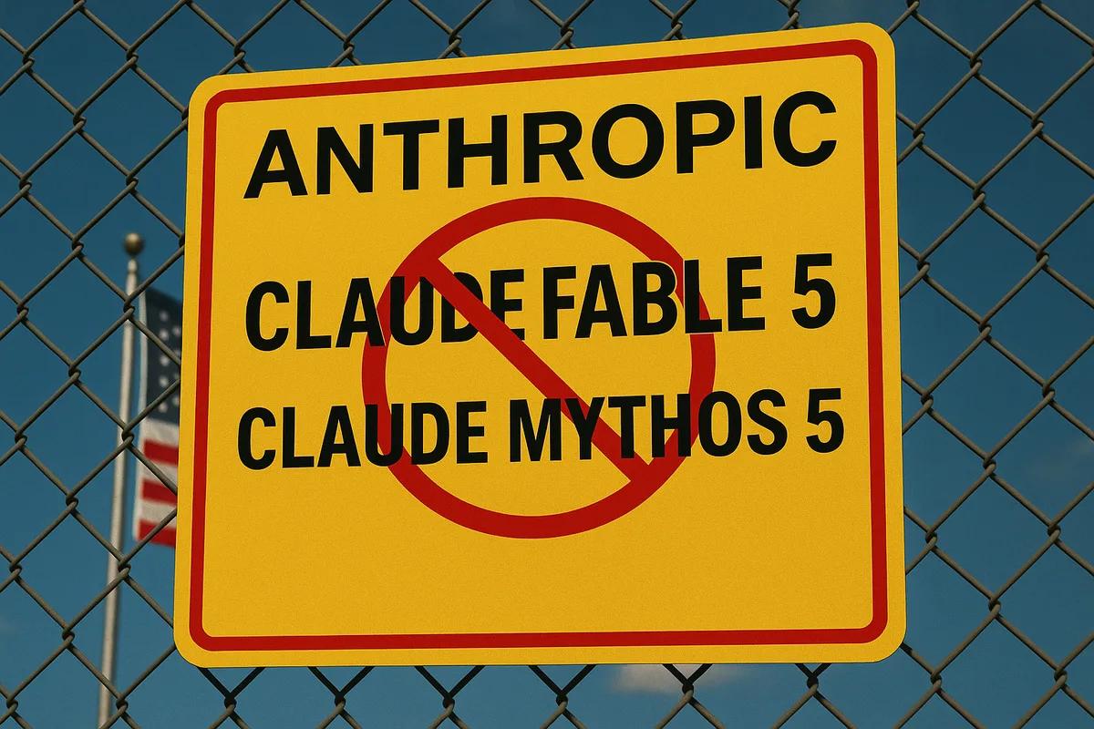 Anthropic השביתה את Claude Fable 5 ואת Claude Mythos 5 בהוראת הממשל האמריקאי